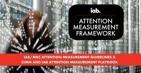 IAB/MRC「アテンション測定ガイドライン」正式版が登場　― 広告評価の新時代 ―【前編】