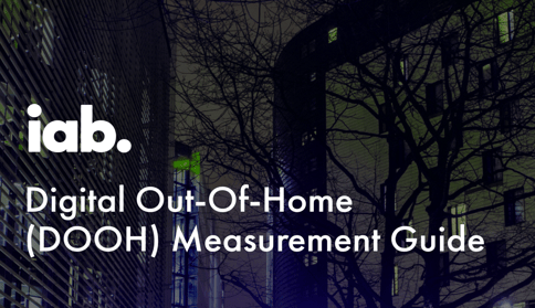 IAB「Digital Out-Of-Home（DOOH）メジャメントガイド」（2025年7月）の要点整理
